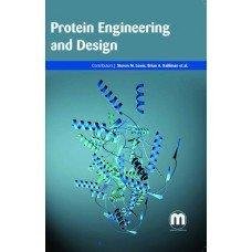 protein engineering and design steven m. lewis, brian a. kuhlman et al. 1682500551, 9781682500552
