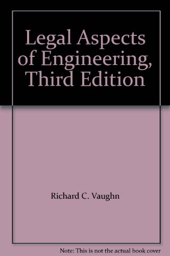 legal aspects of engineering 3rd edition vaughn, richard c 0840309058, 9780840309051