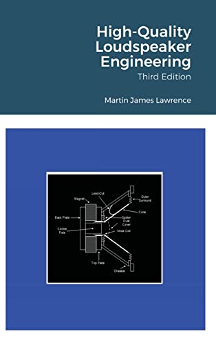 high quality loudspeaker engineering 2nd edition lawrence, martin james 1291407537, 9781291407532