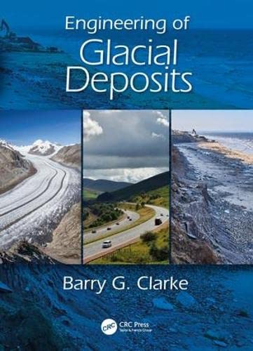 engineering of glacial deposits 1st edition clarke, barry g. 0415398657, 9780415398657