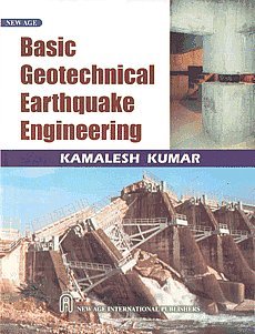 basic geotechnical earthquake engineering  kamalesh kumar 8122420796, 9788122420791
