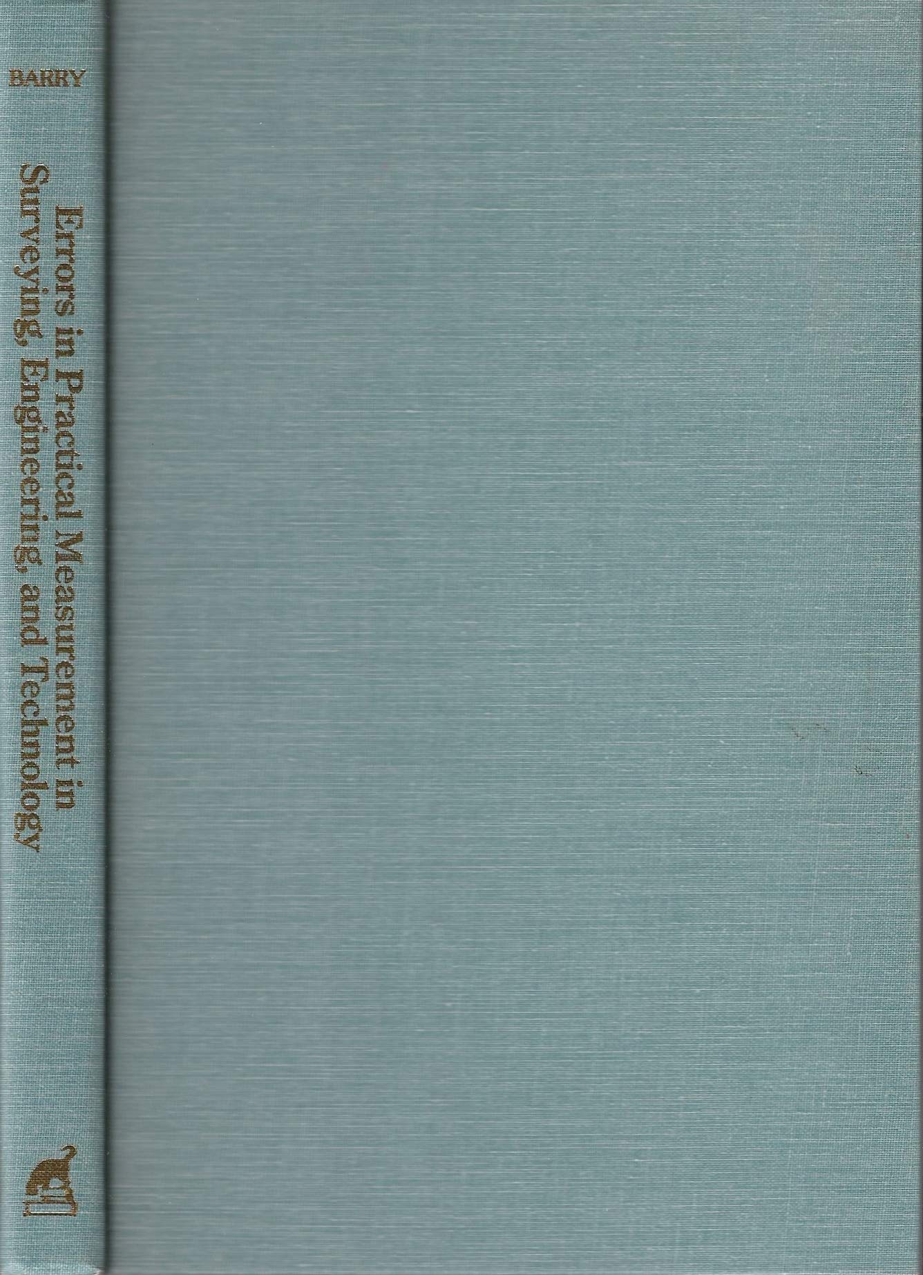 errors in practical measurement in surveying engineering and technology  benjamin austin barry 0910845476,