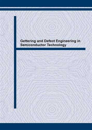 gettering and defect engineering in semiconductor technology gadest 91  kittler, m. & h. richter 0878495681,