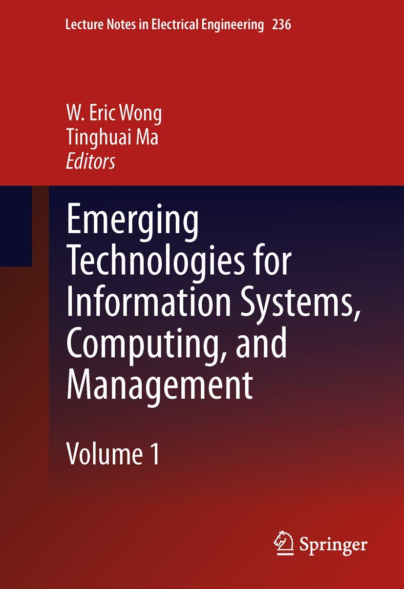emerging technologies for information systems computing and management 2013 edition international conference
