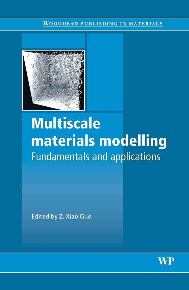 multiscale materials modelling fundamentals and applications 1st edition guo, z. x. 1845690710, 9781845690717
