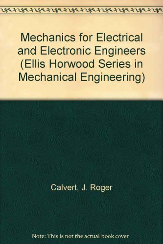 mechanics for electrical and electronic engineers  calvert, j. roger 0135699223, 9780135699225