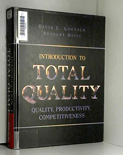 introduction to total quality quality productivity competitiveness  goetsch, david l., davis, stanley