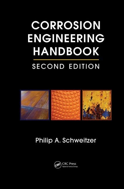 corrosion engineering handbook 3 volume set 2nd edition schweitzer p.e., philip a. 0849396476, 9780849396472