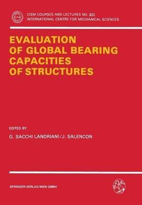 evaluation of global bearing capacities of structures g. sacchi landriani 0387824936, 9780387824932