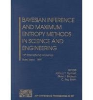 bayesian inference and maximum entropy methods in science and engineering 2001st edition rychert, l.t.