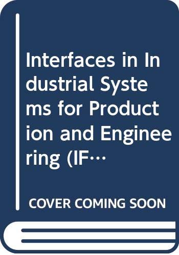interfaces in industrial systems for production and engineering applications in technology ifip tc5/wg5.10