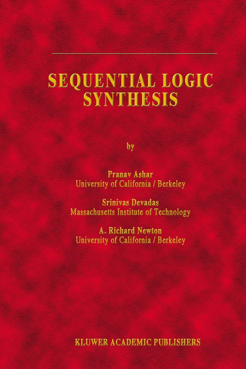 sequential logic synthesis 1992nd edition ashar, pranav, devadas, s., newton, a. richard 079239187x,