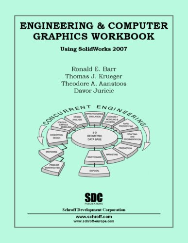 engineering and computer graphics workbook using solidworks 2007  ronald barr 1585033510, 9781585033515