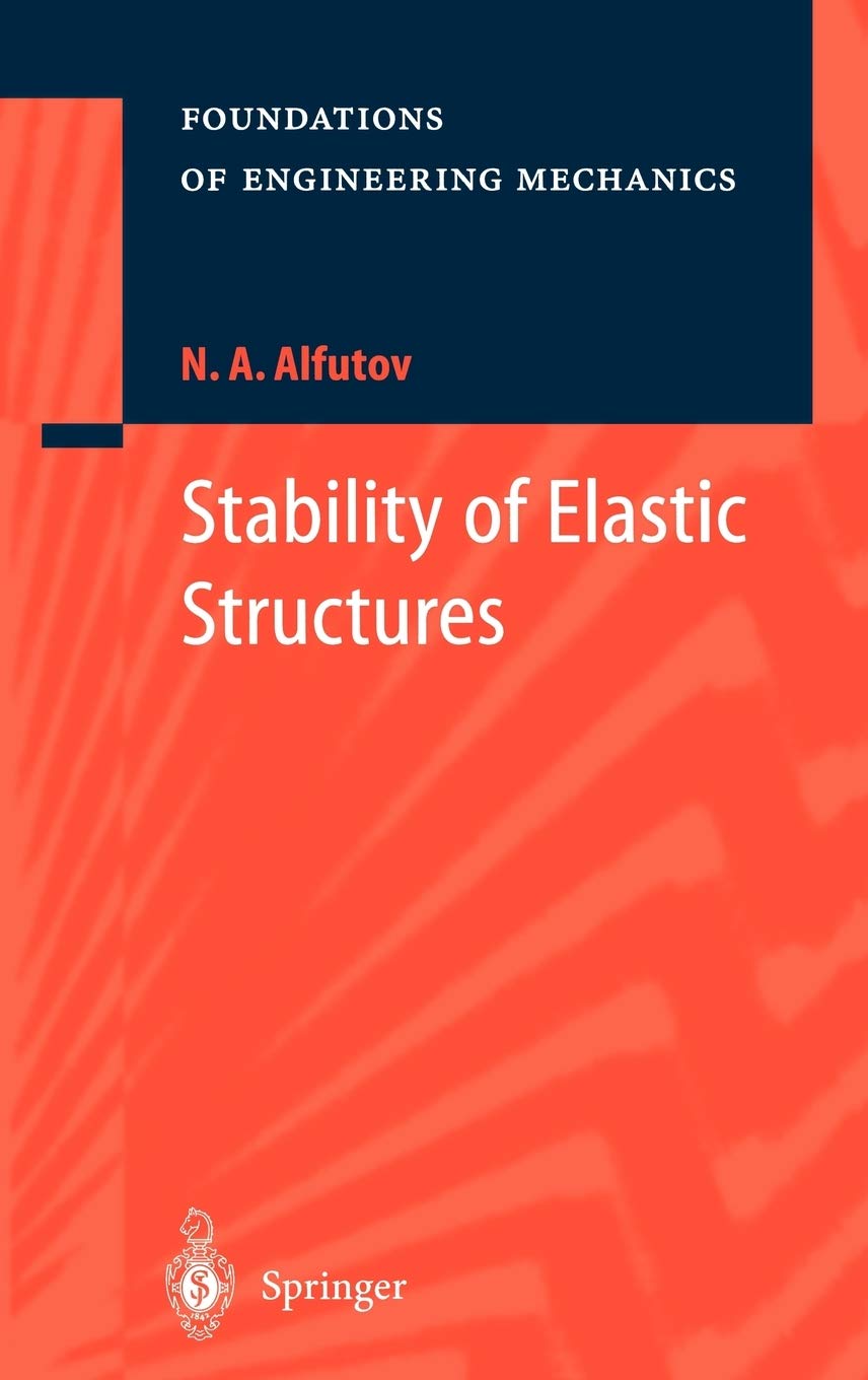 stability of elastic structures 2000 edition alfutov, n.a. 3540657002, 9783540657002