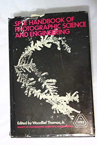 spse handbook of photographic science and engineering 1st edition thomas, jr., woodlief (editor) 0471818801,