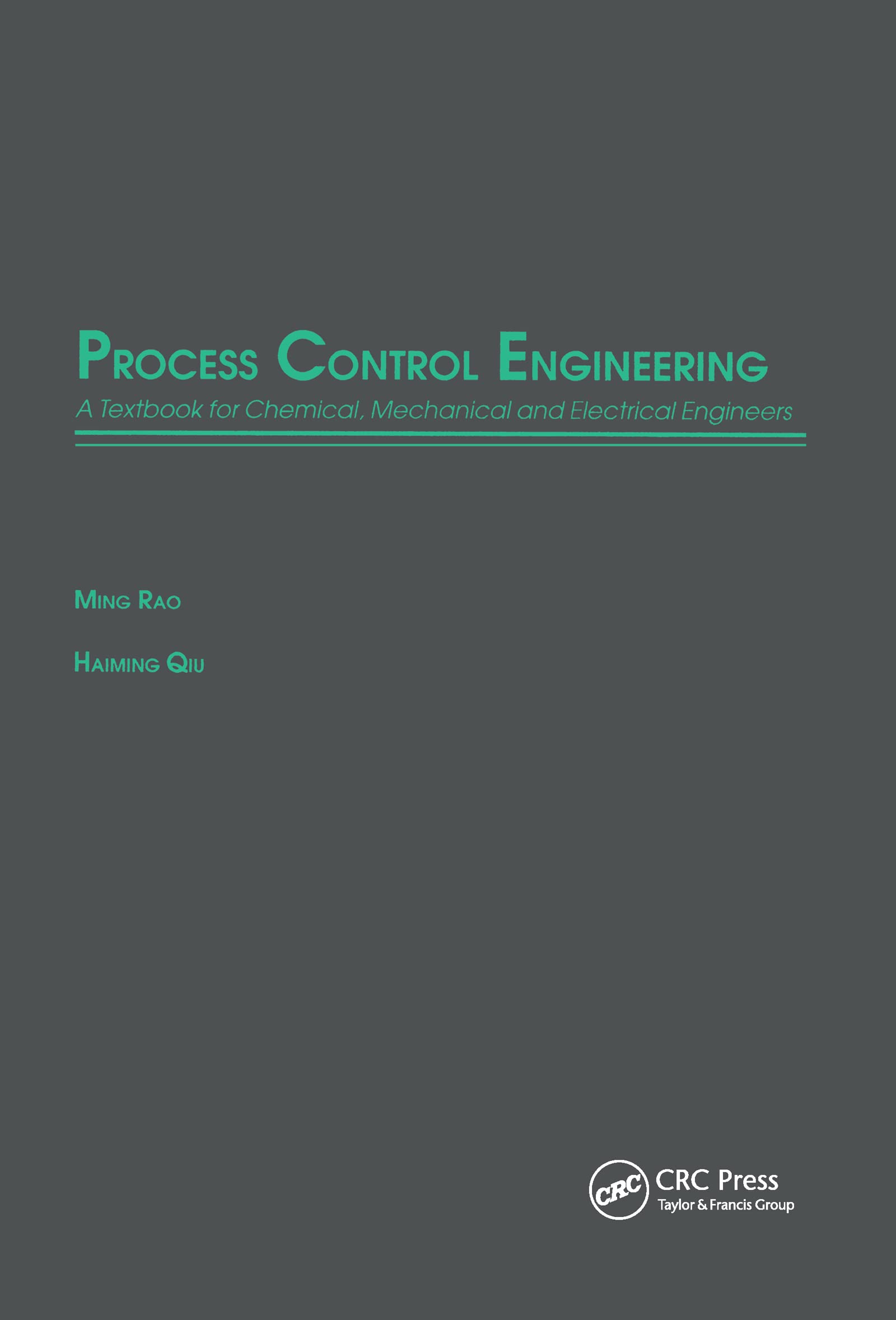 process control engineering a textbook for chemical mechanical and electrical engineers 1st edition rao,