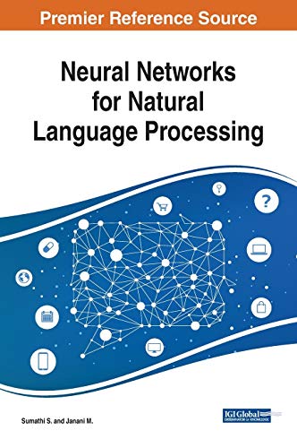 neural networks for natural language processing 1st edition sumathi s. 179981159x, 9781799811596