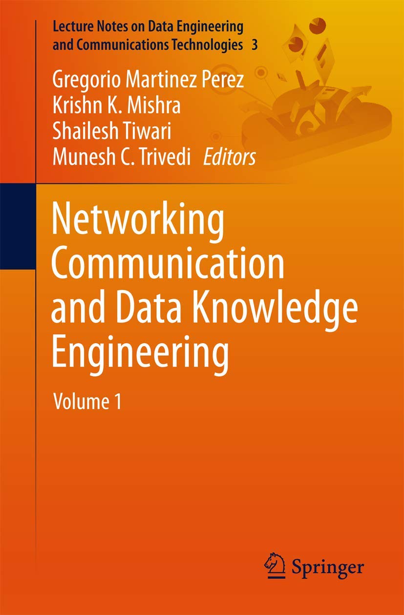 networking communication and data knowledge engineering volume 1 1st edition gregorio martinez perez