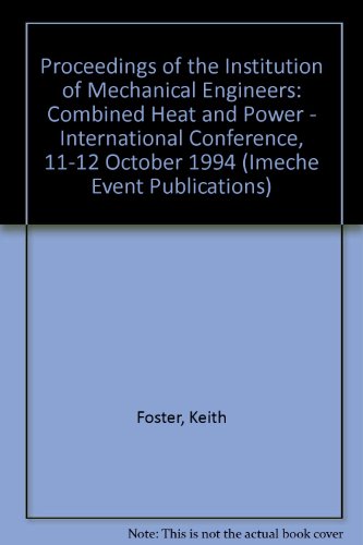 proceedings of the institution of mechanical engineers combined heat and power international conference 11 12