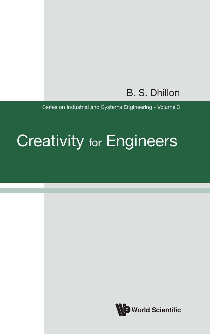 creativity for engineers new edition dhillon, b s 9812565299, 9789812565297