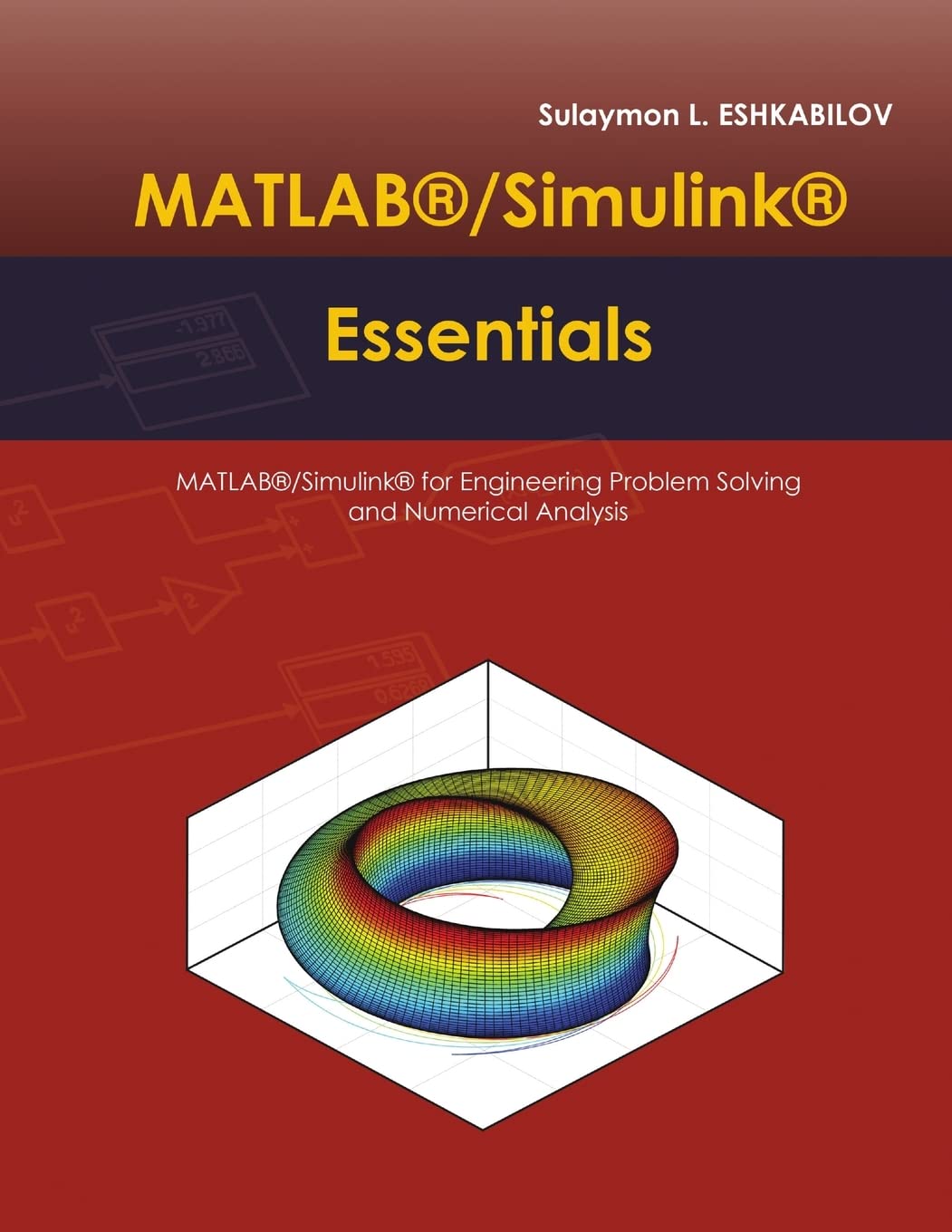 matlab /simulink essentials matlab /simulink for engineering problem solving and numerical analysis