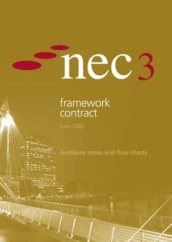 nec3 framework contract guidance notes and flow charts nec (new engineering contract) 072773380x,