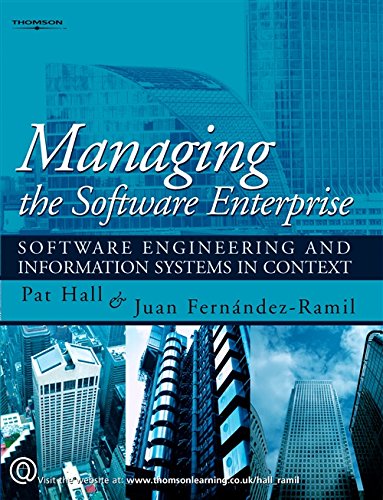 managing the software enterprise software engineering and information systems in context 1st edition hall,