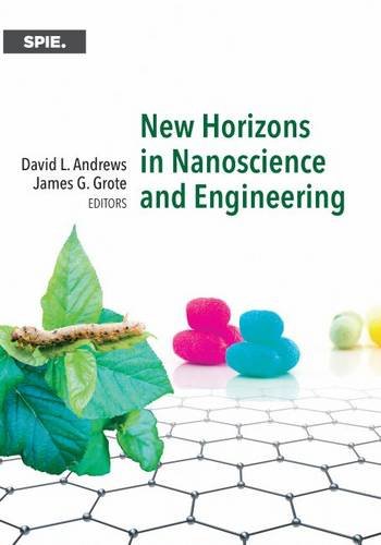 new horizons in nanoscience and engineering 1st edition david l. andrews, james g. grote 1628417951,