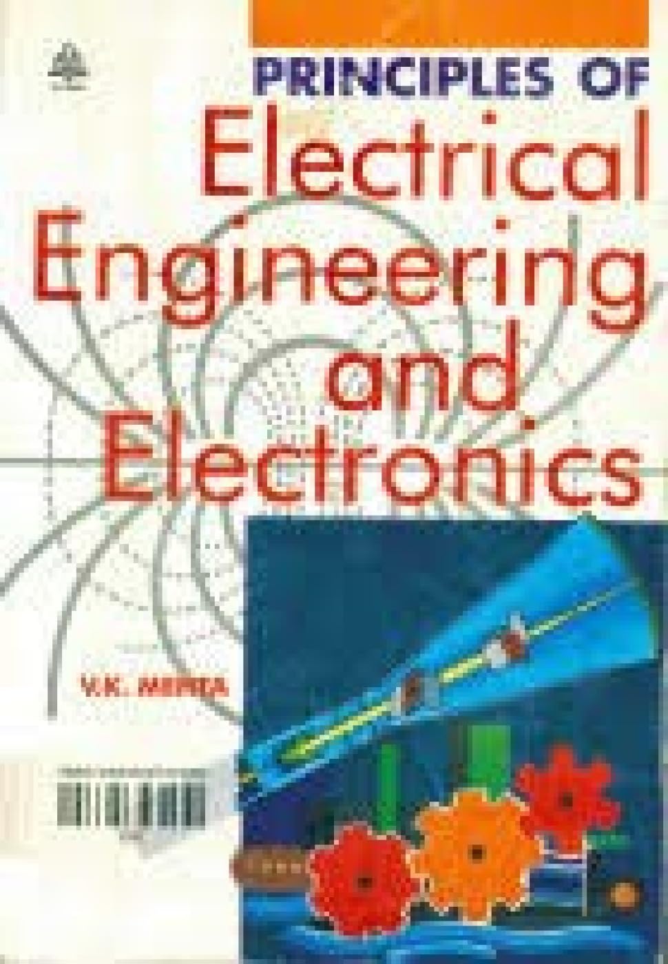 principles of electrical engineering and electronics  mehta, v.k. 8121910536, 9788121910538