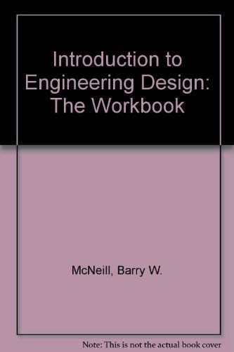 introduction to engineering design the workbook 6th edition mcneill, barry w., bellamy, lynn 0070466254,