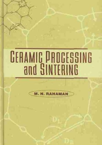 ceramic processing and sintering 1st edition m. n. rahaman 0824795733, 9780824795733