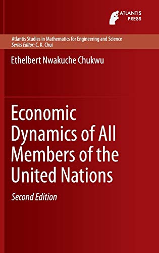 economic dynamics of all members of the united nations 2nd edition chukwu, ethelbert nwakuche 9462390754,