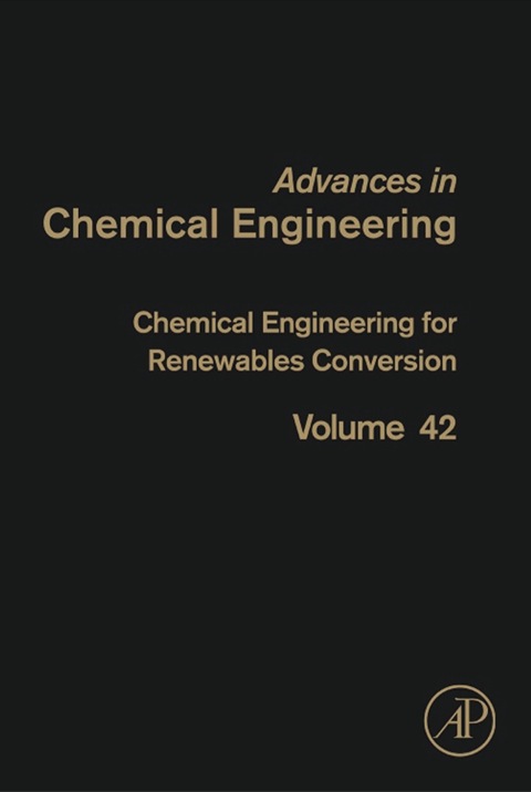 chemical engineering for renewables conversion 1st edition murzin, dmitry yu 0123865050, 9780123865052
