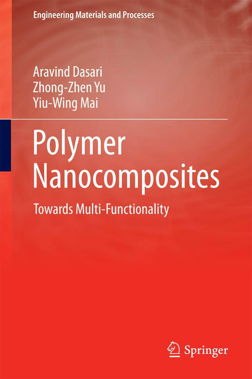 polymer nanocomposites towards multi functionality 1st edition dasari, aravind, yu, zhong zhen, mai, yi