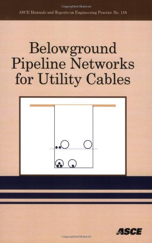 belowground pipeline networks for utility cables lawrence m. slavin 0784410550, 9780784410554