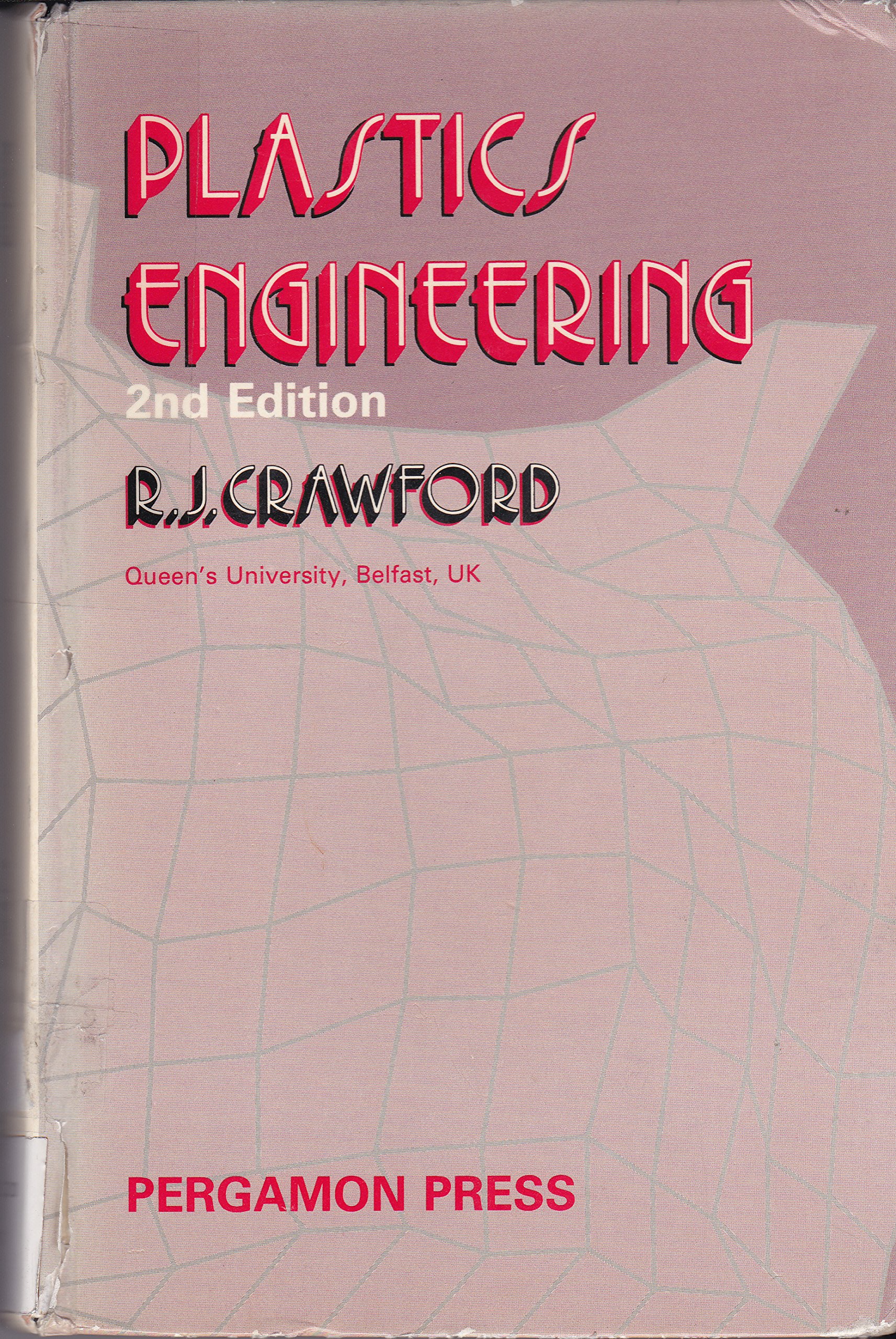 plastics engineering 2nd edition crawford, r.j. 0080326277, 9780080326276