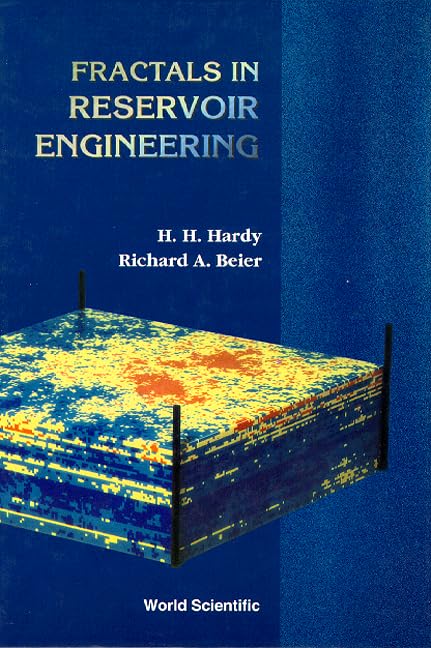 fractals in reservoir engineering 1st edition beier, r a, hardy, h h 9810220693, 9789810220693