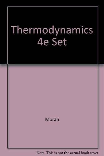 fundamentals of engineering thermodynamics 4th edition michael j. moran, howard n. shapiro 0471361615,