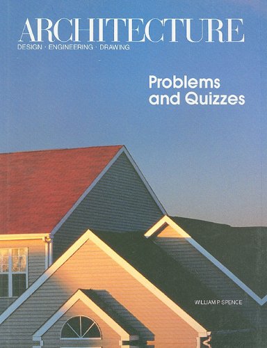 architecture design engineering drawing problems and quizzes 6th edition spence, william p. 0026771241,