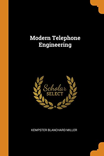 modern telephone engineering  miller, kempster blanchard 0342691627, 9780342691623