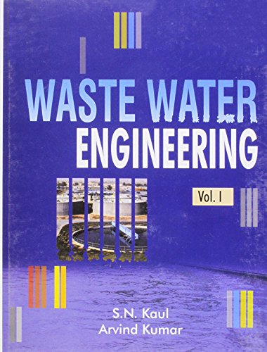 waste water engineering  kaul, s.n., kumar, arvind 8176489891, 9788176489898