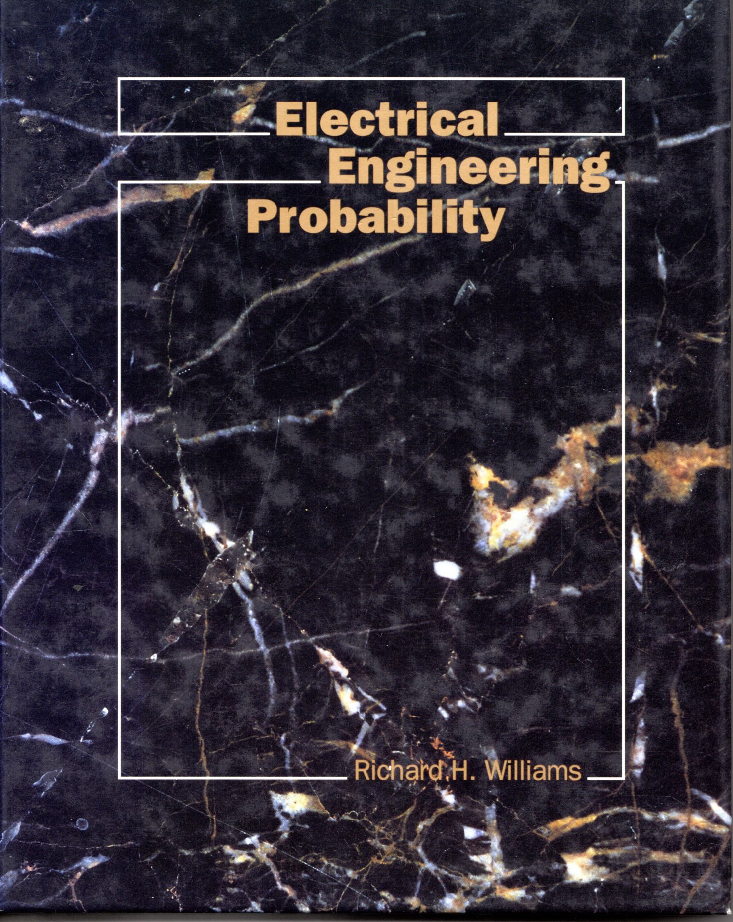 electrical engineering probability 1st edition williams, richard h. 031479980x, 9780314799807