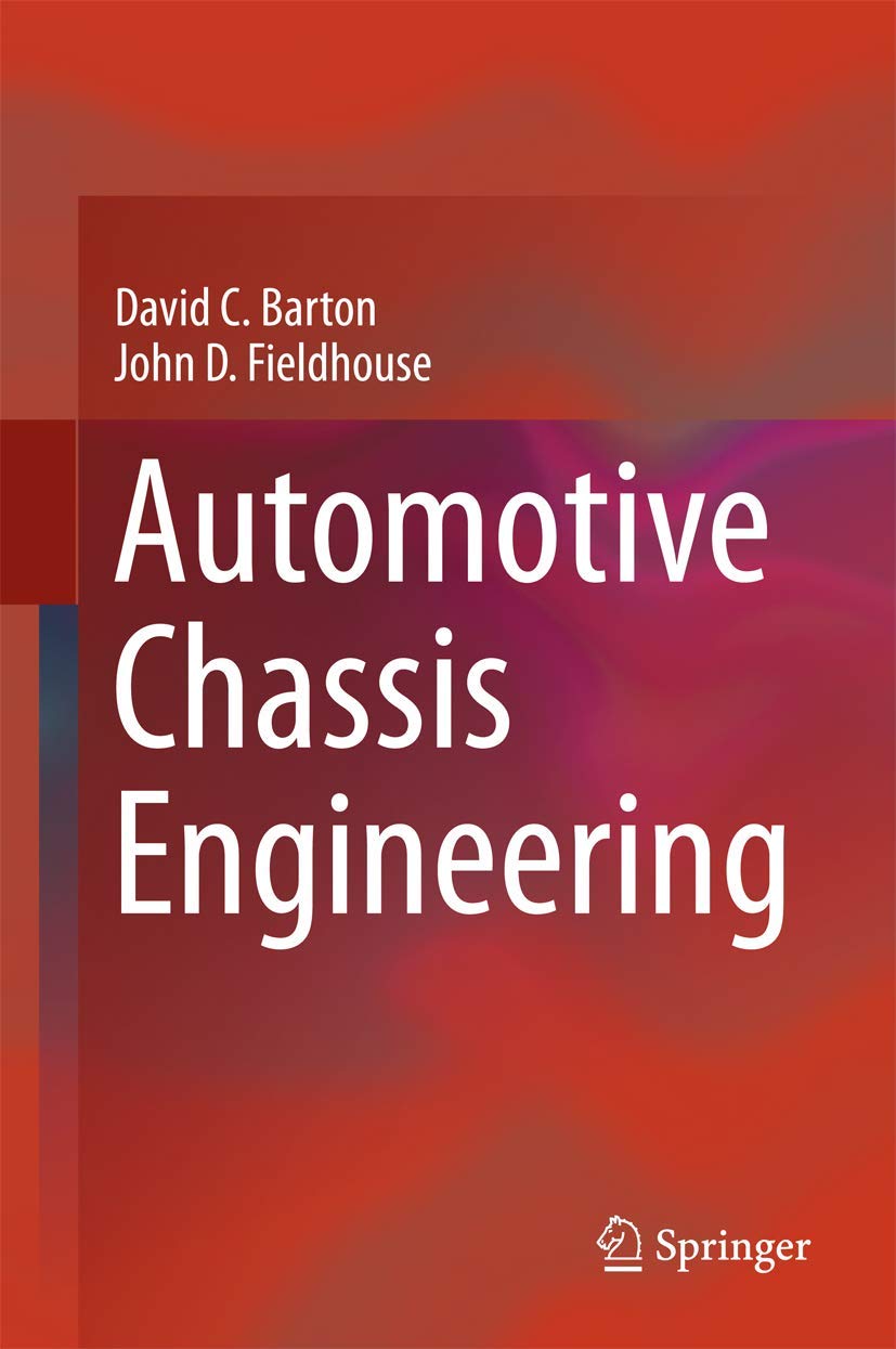 automotive chassis engineering 1st edition barton, david c, fieldhouse, john d 3319724363, 9783319724362