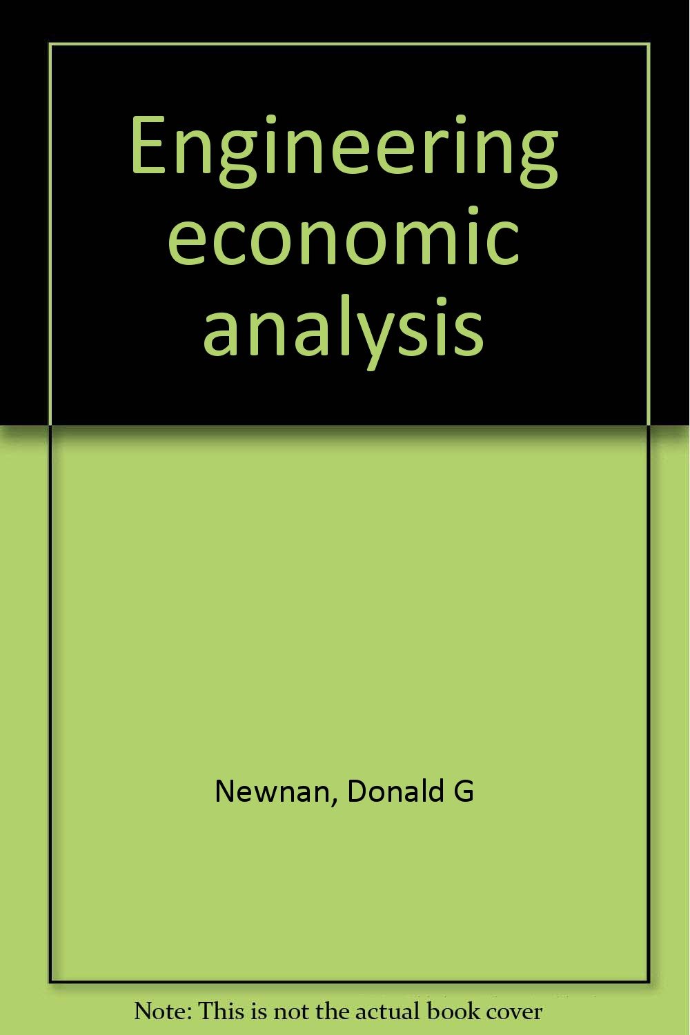 engineering economic analysis revised edition newnan, donald g 0910554234, 9780910554237
