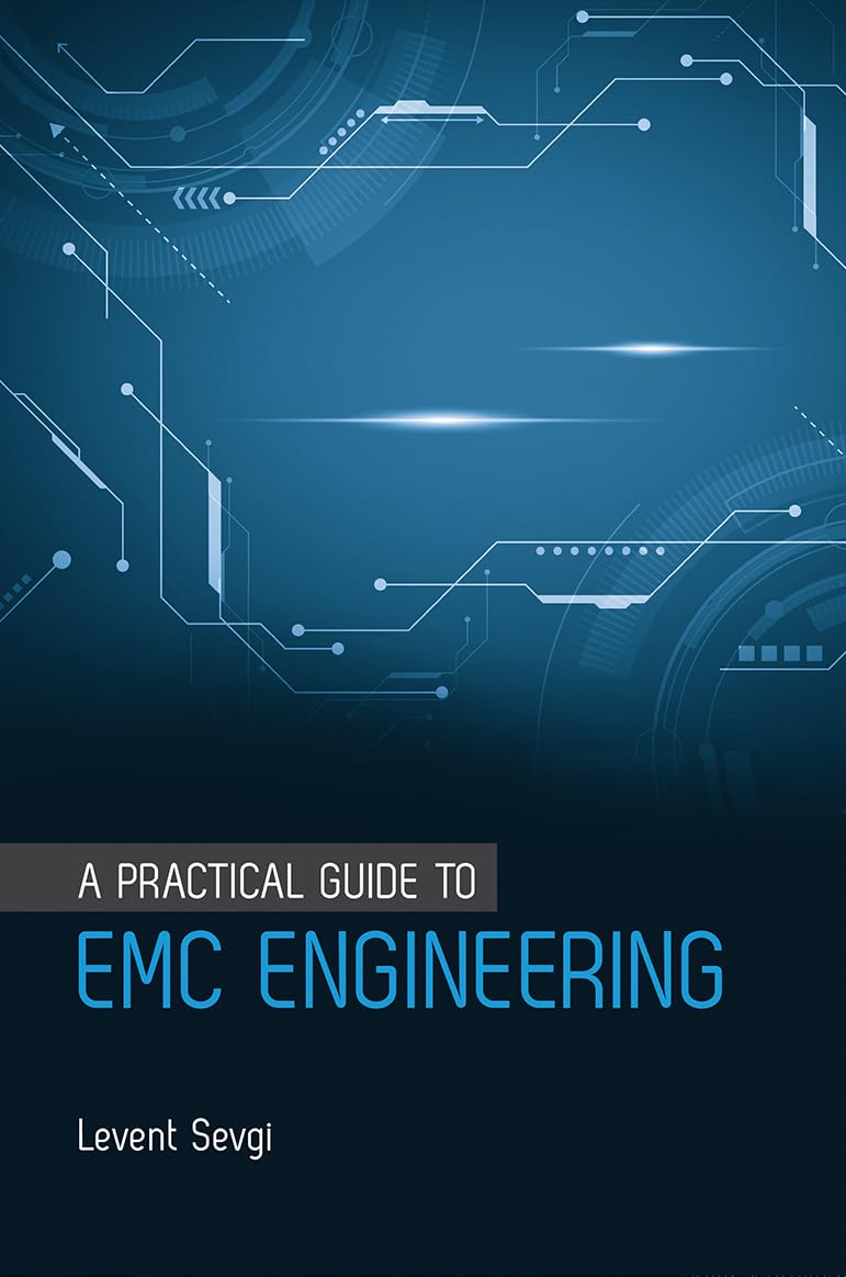a practical guide to emc engineering  levent sevgi 1630813834, 9781630813833