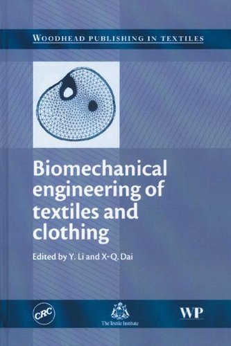 biomechanical engineering of textiles and clothing  li li, y. li, x q dai 084939094x, 9780849390944