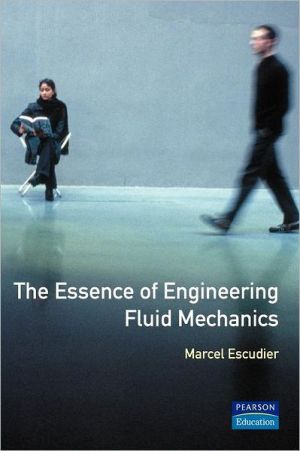 the essence of engineering fluid mechanics  escudier, m. p. 0137282966, 9780137282968