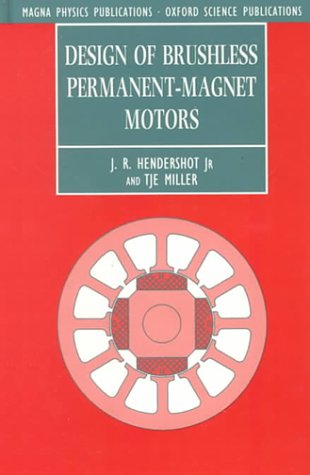 design of brushless permanent magnet motors  hendershot, j. r., jr., miller, t. j. e. 1881855031,