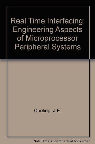 real time interfacing engineering aspects of microprocessor peripheral systems  cooling, james e., j. e.