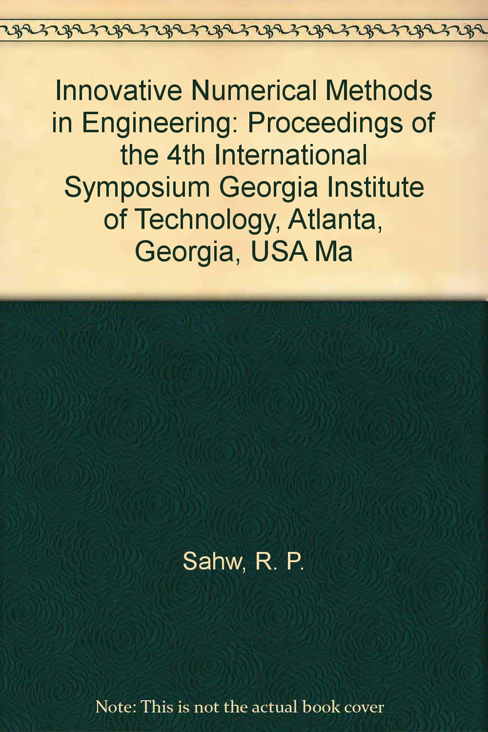 innovative numerical methods in engineering proceedings of the international symposium georgia institute of